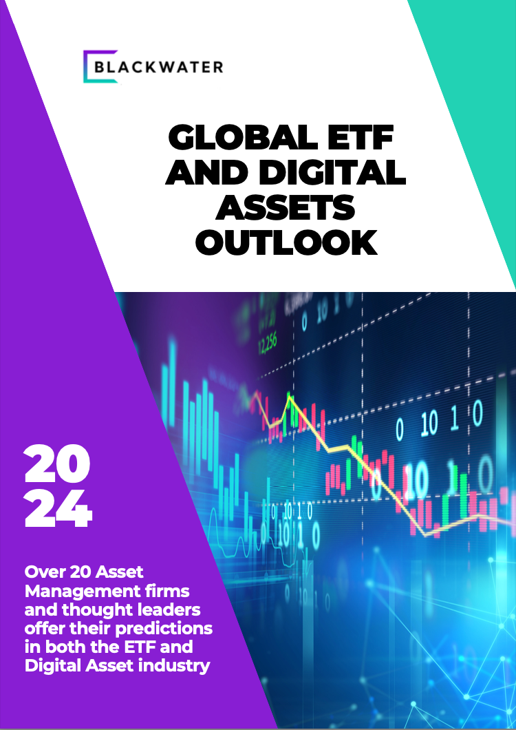 Blackwater Global ETF and Digital Assets Outlook